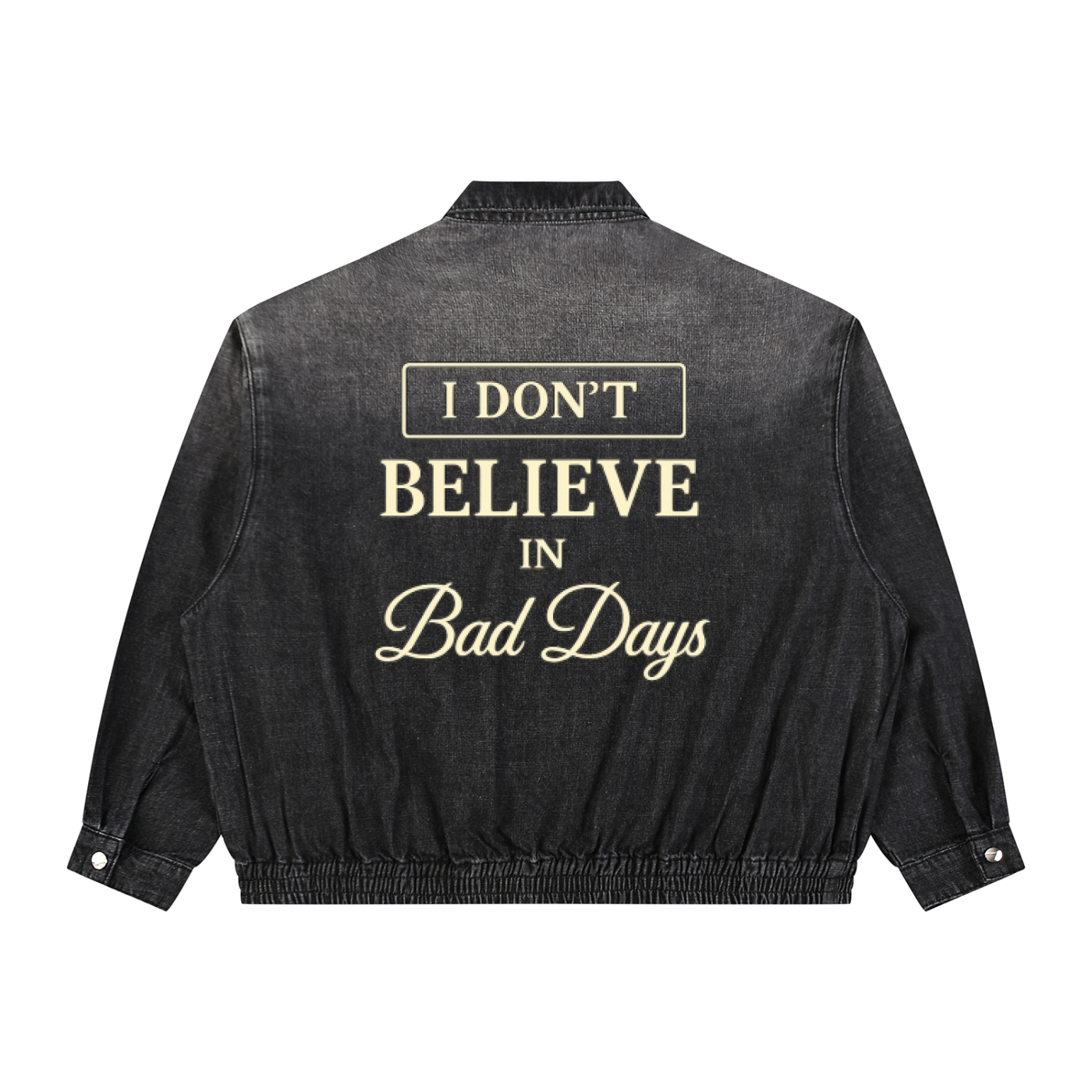 I Don’t Believe In Bad Days Unisex Vintage Wash Full-Zip Denim Jacket