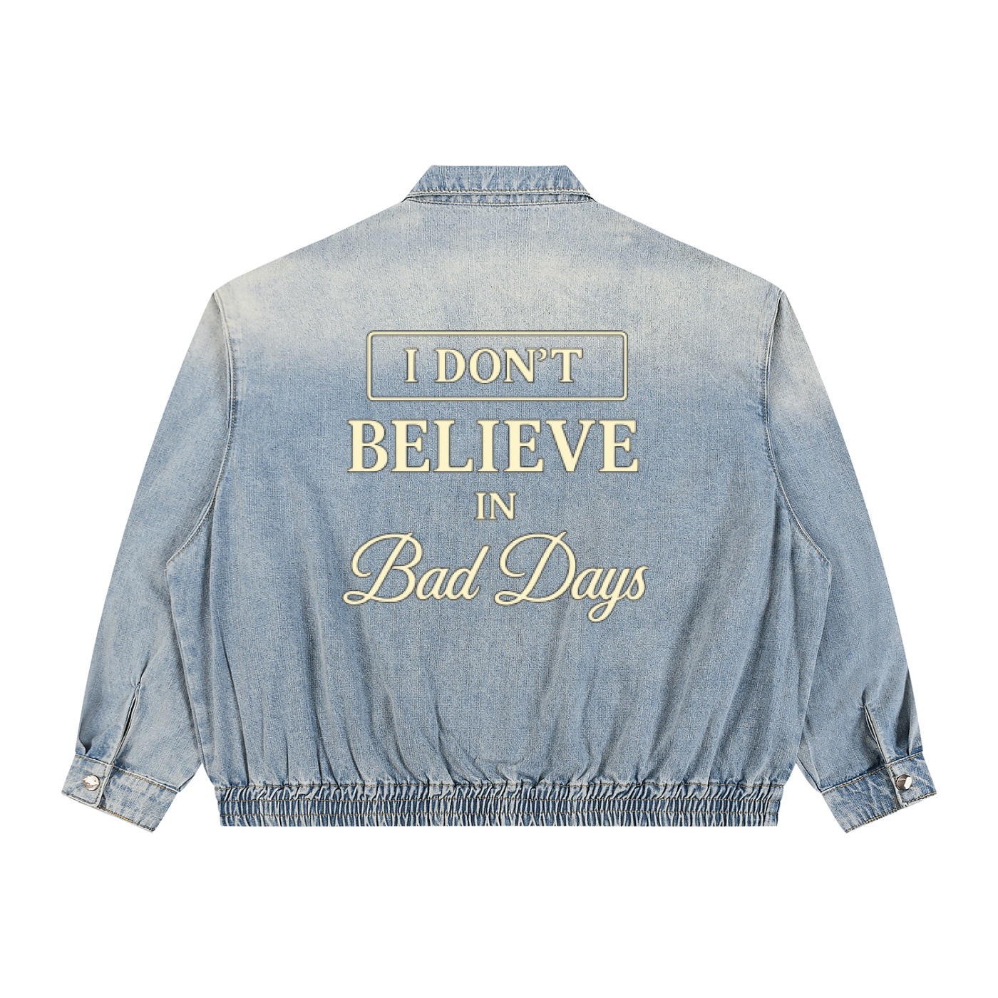 I Don’t Believe In Bad Days Unisex Vintage Wash Full-Zip Denim Jacket