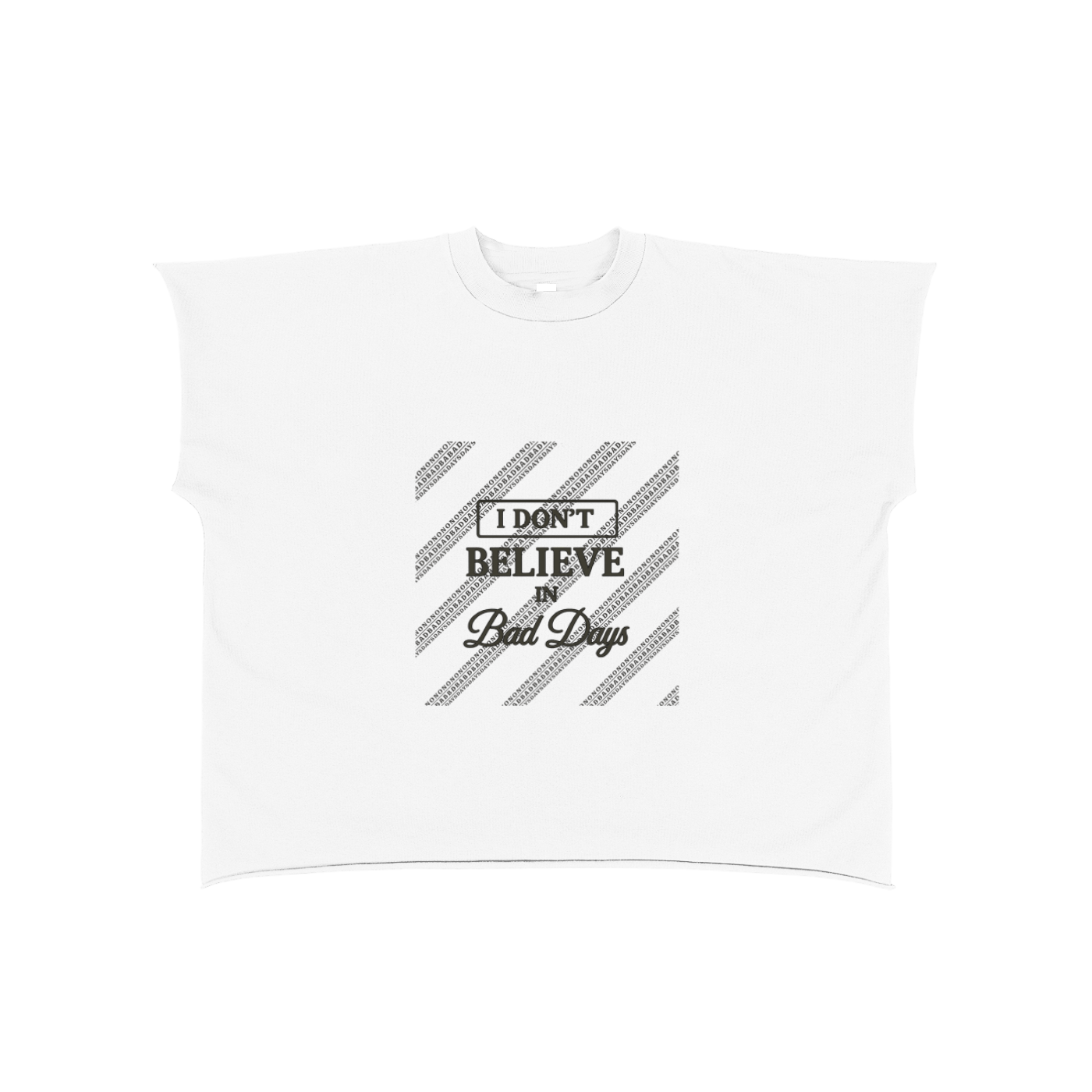 I Don’t In Bad Days Boxy Non-Shrink T-Shirt