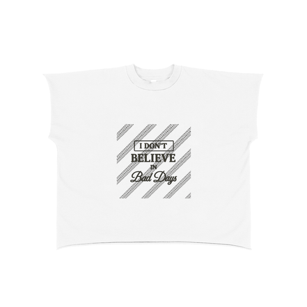 I Don’t In Bad Days Boxy Non-Shrink T-Shirt