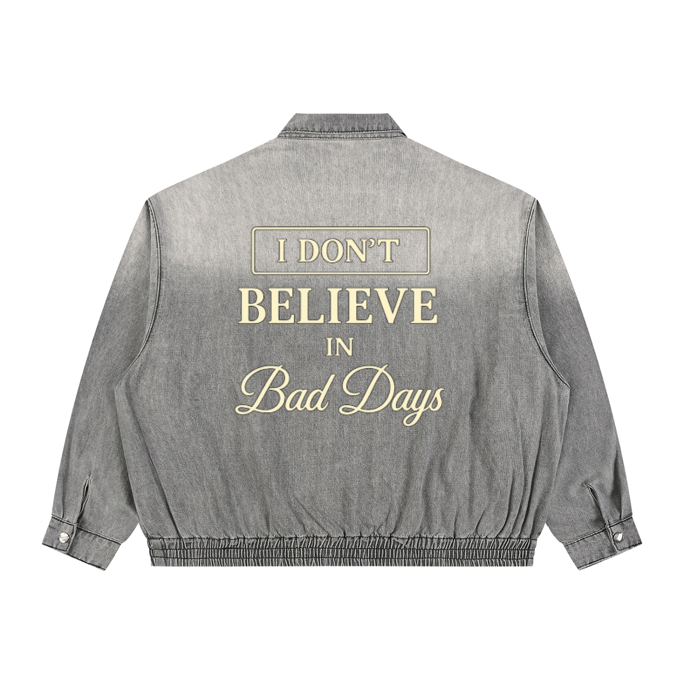 I Don’t Believe In Bad Days Unisex Vintage Wash Full-Zip Denim Jacket