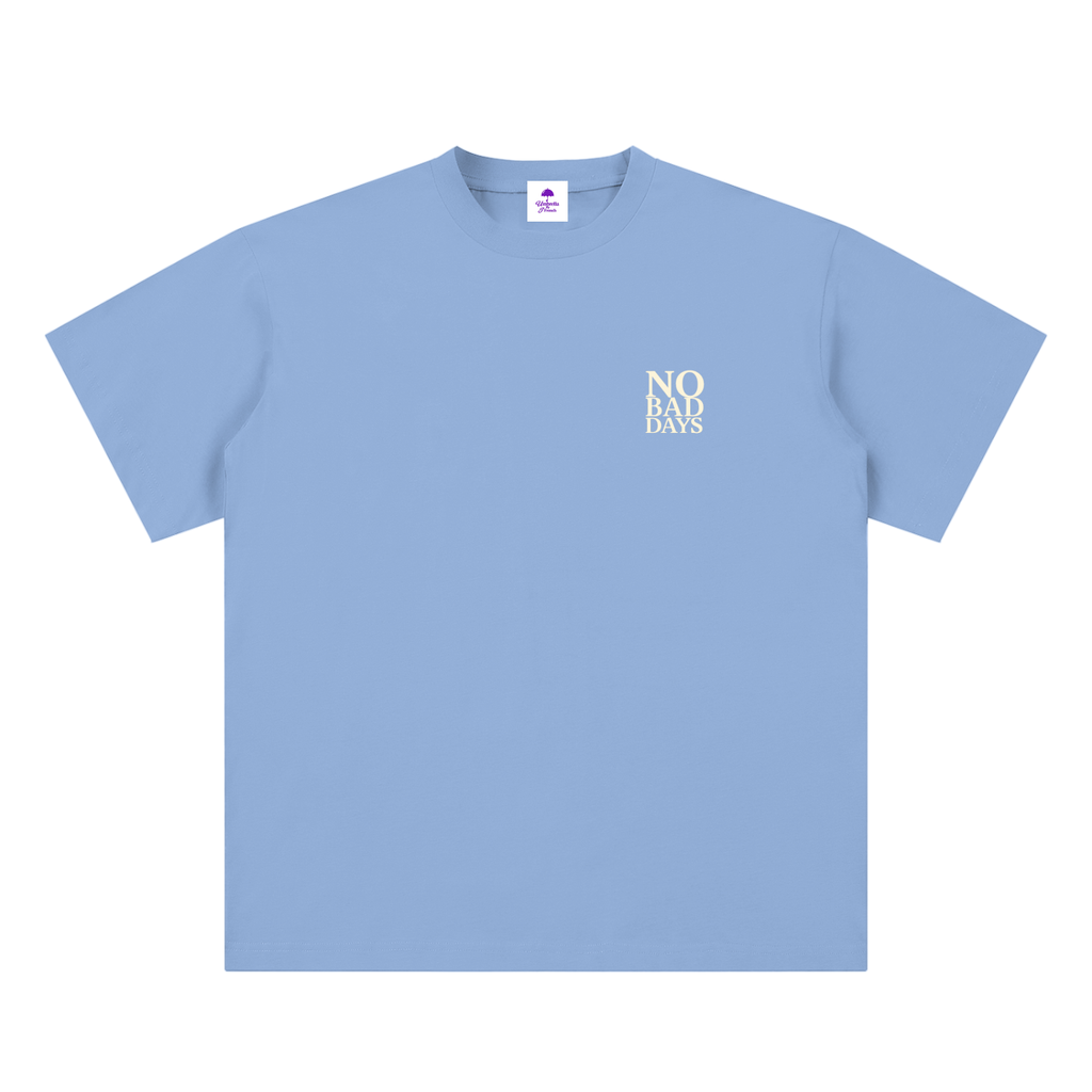 No Bad Days Unisex Sueded Cotton T-Shirt